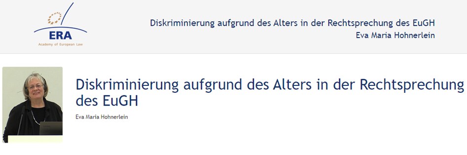 Eva Maria Hohnerlein: Diskriminierung aufgrund des Alters in der Rechtsprechung des EuGH Eva Maria Hohnerlein: Diskriminierung aufgrund des Alters in der Rechtsprechung des EuGH