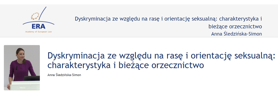 Anna Śledzińska-Simon: Dyskryminacja ze względu na rasę i orientację seksualną: charakterystyka i bieżące orzecznictwo Anna Śledzińska-Simon: Dyskryminacja ze względu na rasę i orientację seksualną: charakterystyka i bieżące orzecznictwo