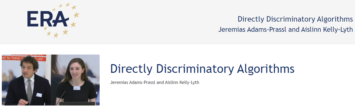 Jeremias Adams-Prassl and Aislinn Kelly-Lyth: Directly Discriminatory Algorithms Jeremias Adams-Prassl and Aislinn Kelly-Lyth: Directly Discriminatory Algorithms
