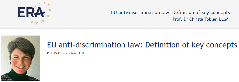 Prof. Dr Christa Tobler, LL.M.: EU anti-discrimination law: Definition of key concepts Prof. Dr Christa Tobler, LL.M.: EU anti-discrimination law: Definition of key concepts